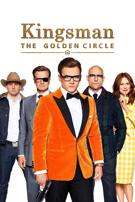 The poster of 'Kingsman: The Golden Circle' with Eggsy taking the center position with two people on each side of him.